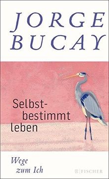 Selbstbestimmt leben wege - selbstbestimmt,