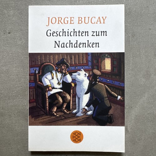 Jorge bucay geschichten - bucay, zum