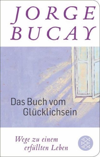 Das buch vom - vom, glücklichsein