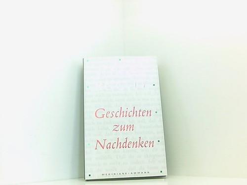 Geschichten zum nachdenken - geschichten,