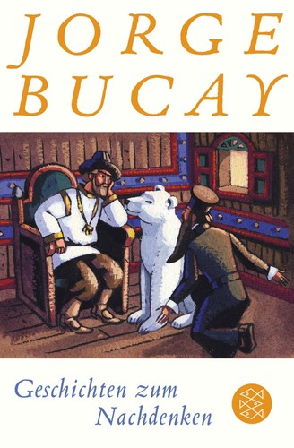 Jorge bucay geschichten - bucay, zum